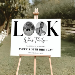 30. Geburtstag Willkommensschild, Look Who&#39;s 30, männliches Willkommensschild, Foto Willkommensschild, bearbeitbare Willkommensvorlage, Geburtstags-Willkommensplakat