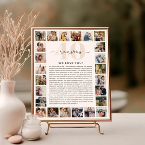 May include: A printable 40 reasons we love you poster with a collage of photos. The poster has a pink background with a gold number 40 and the text "40 reasons we love you!" in a cursive font.