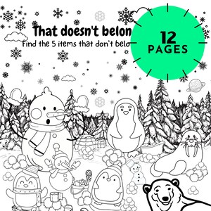 Może przedstawiać: Czarno-biała ilustracja zimowej sceny z pingwinami, bałwanami i niedźwiedziem polarnym. Tekst "That doesn't belong" i "Find the 5 items that don't belong" znajduje się na górze strony. Zielone koło z tekstem "12 PAGES" znajduje się w prawym górnym rogu.