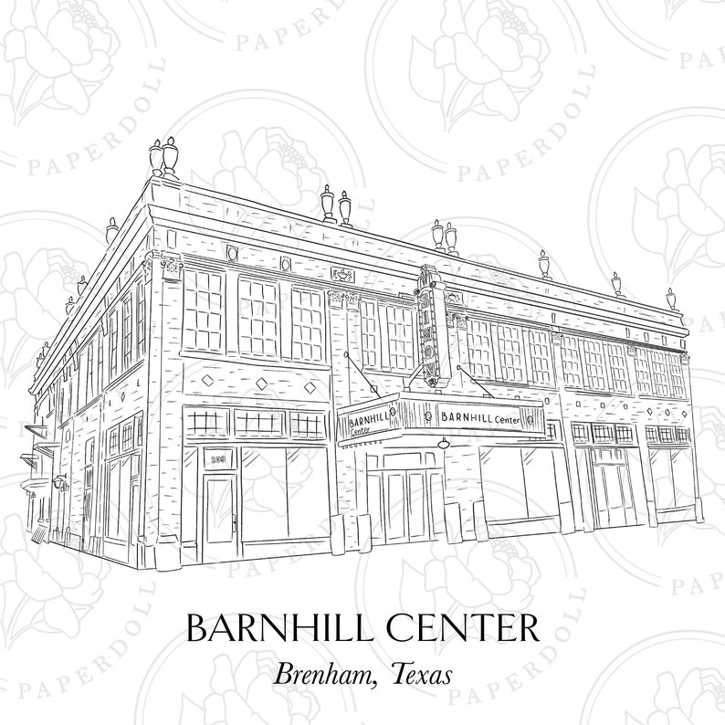 May include: A black and white line drawing of the Barnhill Center in Brenham, Texas. The building features multiple windows, a marquee, and the text "BARNHILL CENTER" at the bottom.