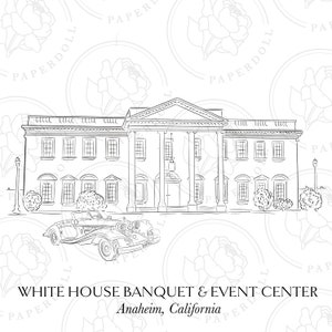 May include: Line drawing of the White House Banquet & Event Centre in Anaheim, California. The illustration shows the building's facade, a vintage car, and the text "WHITE HOUSE BANQUET & EVENT CENTER" and "Anaheim, California".