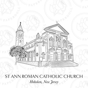 May include: A black and white line drawing of St. Ann Roman Catholic Church in Hoboken, New Jersey. The image shows the church's architecture, including its facade, bell tower, and a tree. The text "ST ANN ROMAN CATHOLIC CHURCH" and "Hoboken, New Jersey" are below.