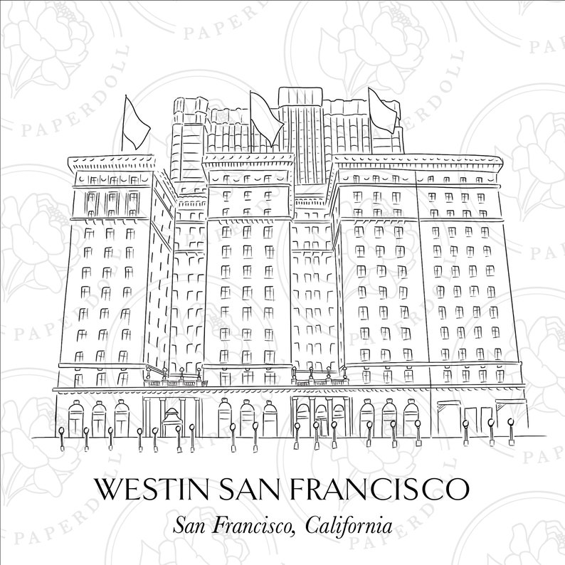 May include: A monochrome line drawing of the Westin San Francisco hotel. The image depicts the building's front with numerous windows, flags, and the text "WESTIN SAN FRANCISCO" and "San Francisco, California".