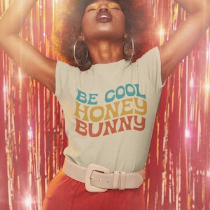 Be Cool Honey Bunny SVG PNG Digital Download Vinyl Cut File