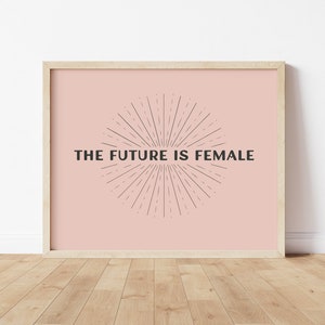 The Future is Female Starburst Digital Art Print