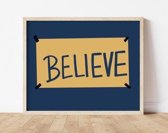 Believe Sign Digital Art Print