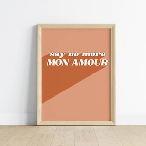 Say No More Mon Amour Digital Art Print