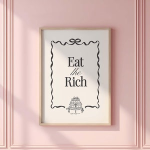 Eat the Rich Digital Art Print Poster Printable