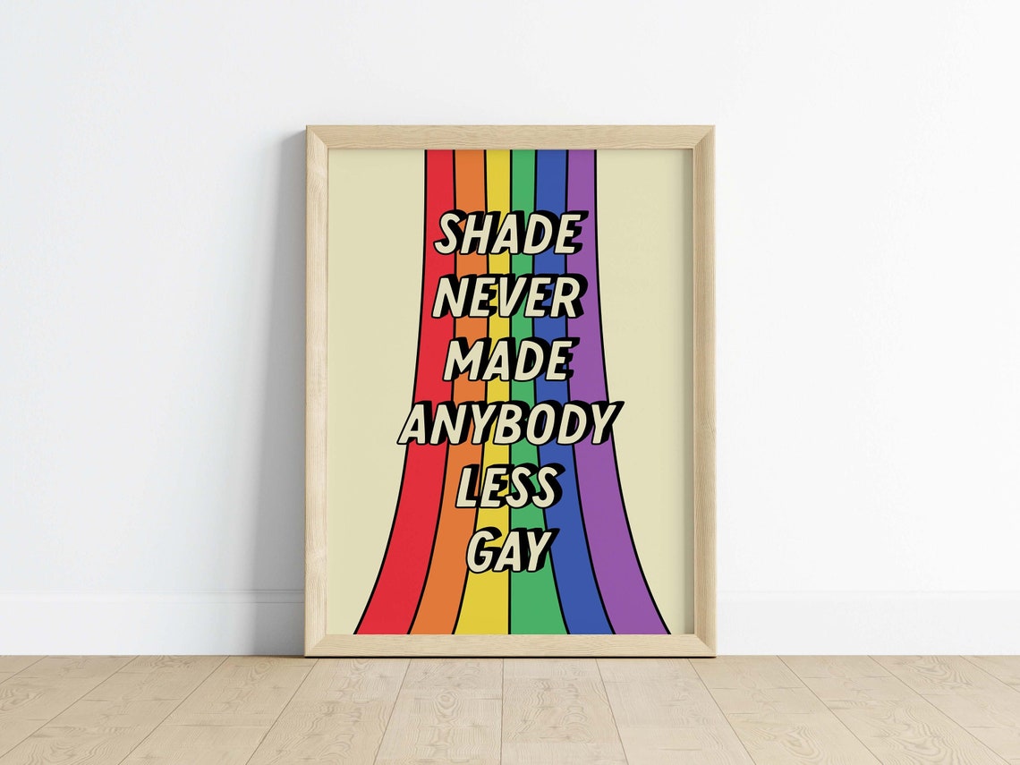 Shade Never Made Anybody Less Gay Digital Art Print - Etsy