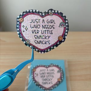 Just a Girl who Needs Snacks Sticker