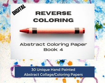 Digital reverse coloring download Book 4 abstract digital coloring paper mixed media hand painted original artist made colorful designs