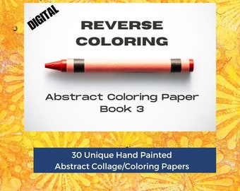 Digital reverse coloring download Book 3 abstract digital coloring paper mixed media hand painted original artist made colorful designs