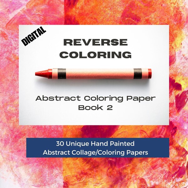 Digital reverse coloring download Book 2 abstract digital coloring paper mixed media hand painted original artist made colorful designs