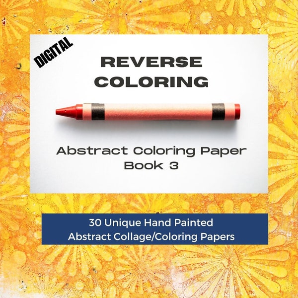 Digital reverse coloring download Book 3 abstract digital coloring paper mixed media hand painted original artist made colorful designs