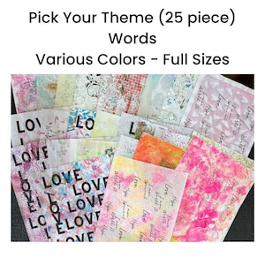 May include: A collection of 25 paper sheets with various designs and colors. The sheets feature words like "Love" and phrases such as "I am", and "Hope". The text "Pick Your Theme" and "Various Colors" are also visible.