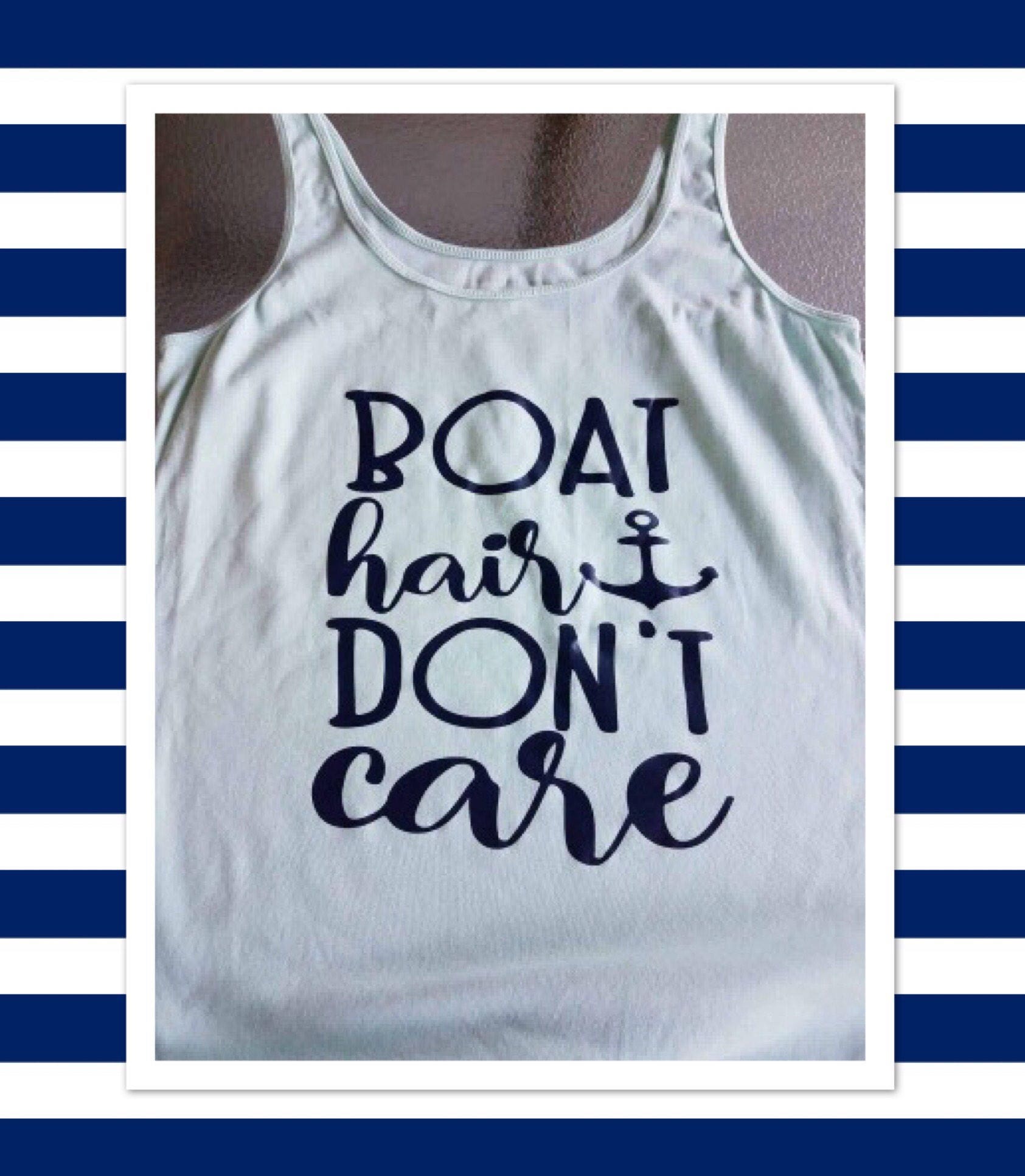 Boat hair Don't care tshirt Etsy