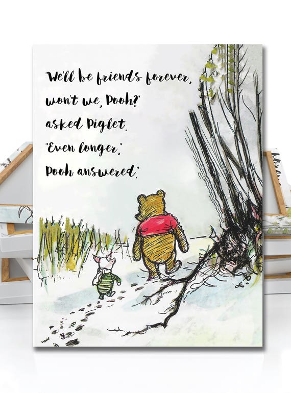 Winnie The Pooh Quote We'll be friends forever Print Etsy