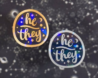 He / They (Starry Pronouns) | Holographic Vinyl Sticker | LGBTQ Community | Aesthetic Stationery