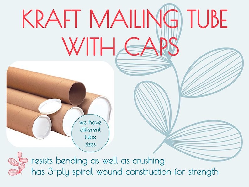 May include: Kraft mailing tubes with caps. The image shows several brown mailing tubes with white caps. Text on the image reads "KRAFT MAILING TUBE WITH CAPS" and "we have different tube sizes". The tubes resist bending and crushing and have a 3-ply spiral wound construction.