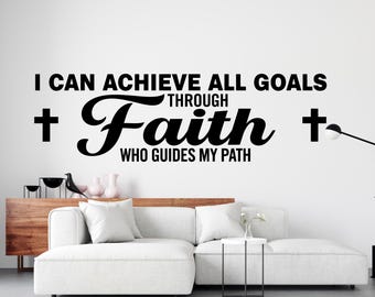 I Can Achieve all Goals Through Faith Wall decal Jesus Is King Religious Wall Sign, Christian Words, Church Sanctuary Art, Cross Decor 461DE