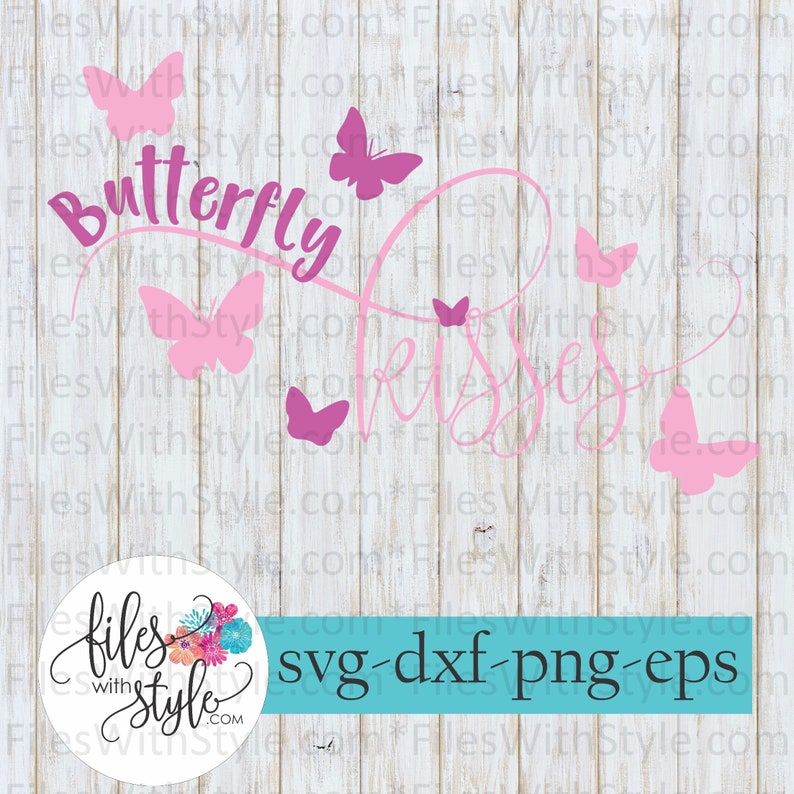 Free Free 137 Butterfly Kisses Svg SVG PNG EPS DXF File