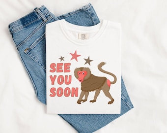 See You Soon PNG, Baboon, Funny Animal, Trendy Animal, Animal Quotes Digital Design
