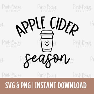 Apple Cider Season svg Cut File, Apple Cider Season png, Fall svg Cut File, Fall png Sublimination, Apple Cider Cut File, Thanksgiving png