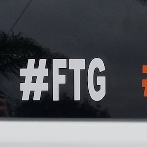 FTG car decal/car sticker/#FTG route 91/survivor/moving forward/country strong/vegas strong/you pick size/color free shipping