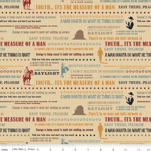 John Wayne Quotes/ Cowboy Fabric/ Western Fabric/ John Wayne Fabric/ Riley Blake Fabric/ True Grit Fabric/ John Wayne Fabric