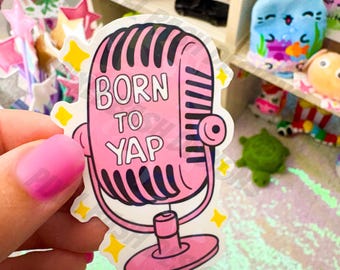 Born to Yap Pink Microphone Sticker | Waterproof Vinyl Die-Cut
