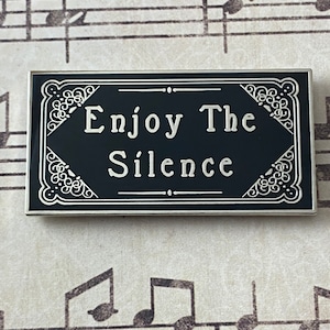 Enjoy the Silence 1.5” Hard Enamel Pin - Depeche Mode, Silent Film, New Wave, Music, Gothic