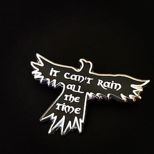 The Crow - Eric Draven - &quot;It Can&#39;t Rain All The Time&quot; - 2&quot; Hard Enamel Pin - Silver Plating - Lapel Pin, Badge, Flair, Halloween