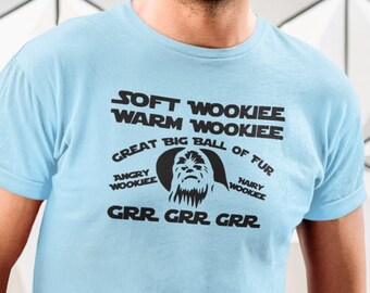 Soft Wookie Warm Wookie Little Ball of Fur Funny T-Shirt Men's Women's Gift 
