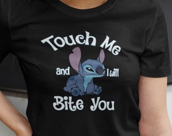 Stitch, Touch me and I will bite you, funny shirt, Unisex, women's, men's, Plus Size, T-Shirt