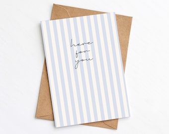 Here For You-kaart: moderne Sympathy-wenskaart