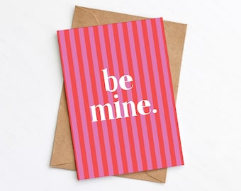 Be Mine Valentine's Day Card, Modern Love Card, Send Direct Option, Plastic Free