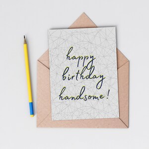 Happy birthday handsome card, Husband Boyfriend Card, Card for him, Modern birthday, plastic free, send direct option image 1