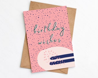 Birthday Wishes Card, Modern Happy Birthday, Abstract Scandi, Card for her, Plastic Free, Send Direct Option