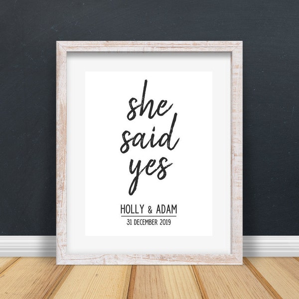 He Asked She Said Yes Print, Proposal Gift Idea For Her, Wall Decor Ideas, Gift For The Couple, Black and White Print, Proposal Memento Sign