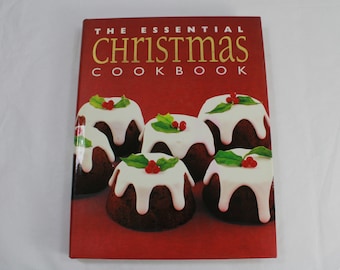 The Essential Christmas Cookbook, Thunder Bay Press, HCw/DJ 2000, Holiday Entertaining Cookbook, Recipes, Table Ideas Free USA Ship