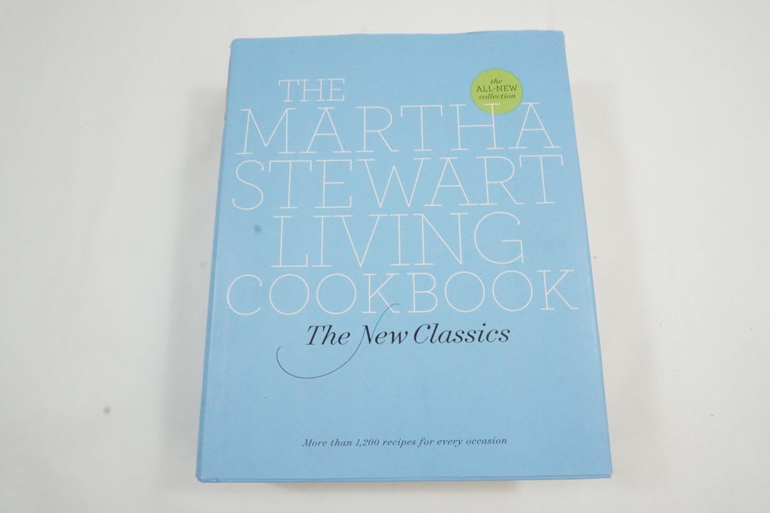 Martha Stewart Cookbook, Martha Stewart Living the New Classics, Hcw/dj ...