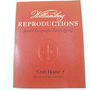 Williamsburg Reproductions Book, Colonial Williamsburg Decoration, The Williamsburg Foundation, Craft House SC, 1973 Free USA Ship