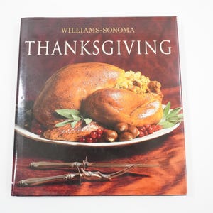 Williams Sonoma Thanksgiving Cookbook,  HCw/DJ 2001, Holiday Entertaining Cookbook, Recipes, Table Ideas Free USA Ship
