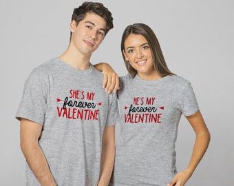 Funny Couple Valentine's Day Shirt, Girlfriend Boyfriend Valentines Day Shirt, my forever Valentine's Day Shirt, Valentines Day Gift,