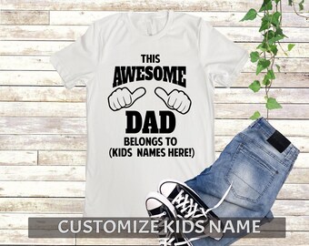 this awesome dad belongs to shirt , personalized gifts for dad fathers day , fathers day gift from son kids baby wife daughter personalized