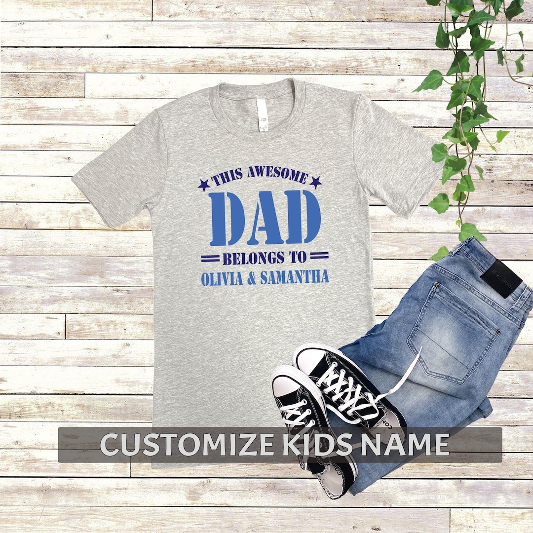 This Awesome Dad Belongs to Shirt Personalized Gifts for Dad - Etsy