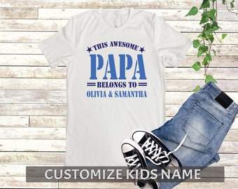 this awesome papa belongs to shirt , personalized gifts for dad fathers day , fathers day gift from son kids baby wife daughter personalized