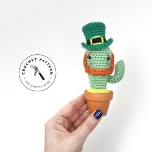 CROCHET PATTERN - St. Patrick's Day Cactus - Sir Prickles O'Houlihank - Amigurumi tutorial. St pattys day crochet succulent flower pattern