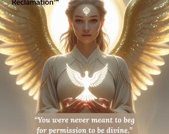 Puede incluir: Ilustración digital de una mujer con alas doradas y un emblema de paloma brillante. La imagen incluye el texto "Inner Divinity Reclamation" y una cita: "Nunca se pretendió que pidieras permiso para ser divino." La imagen es de @sovereign_soul_temple.