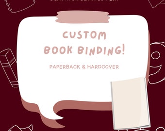 Custom Book Binding!